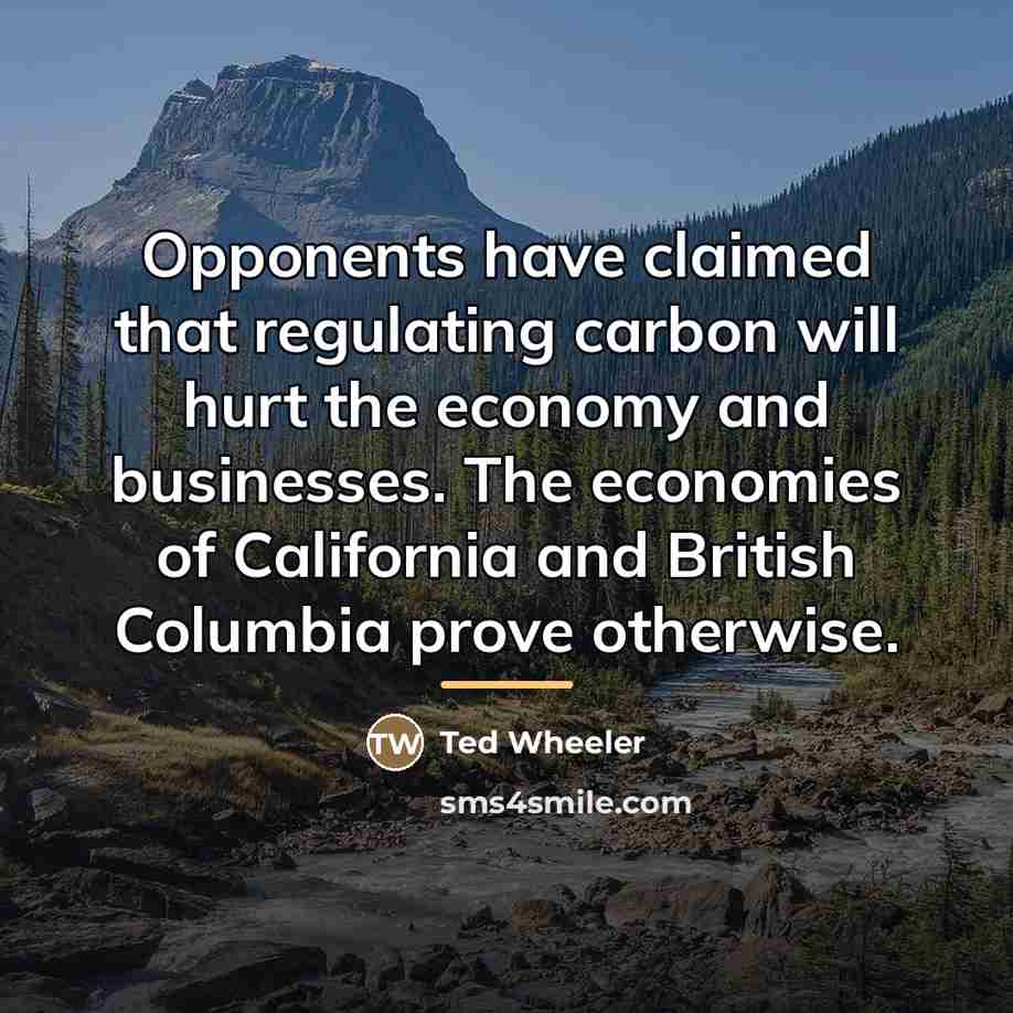 “Opponents have claimed that regulating carbon will hurt the economy…” quote by Ted Wheeler