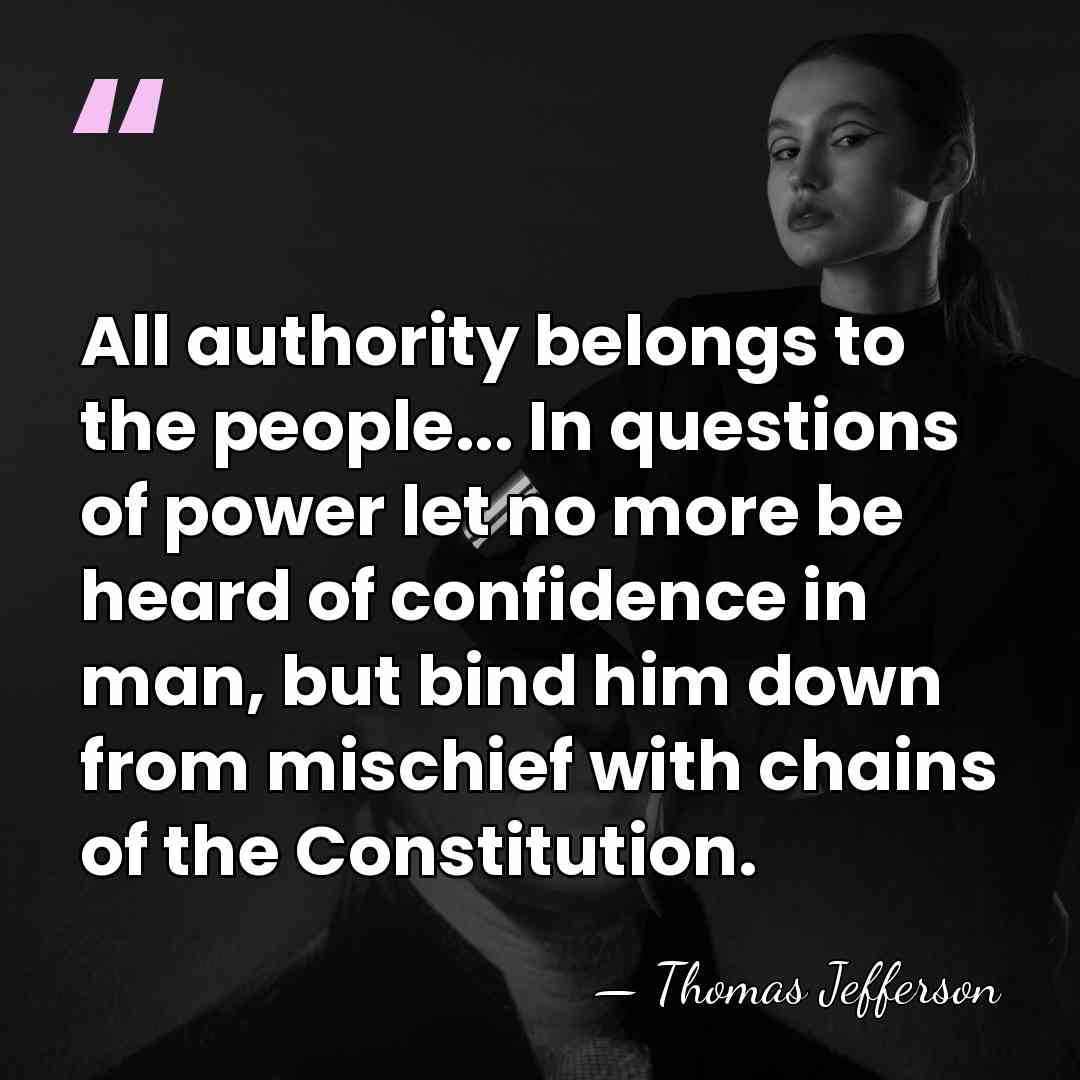 All authority belongs to the people... In questions of power let no&hellip; - Thomas Jefferson