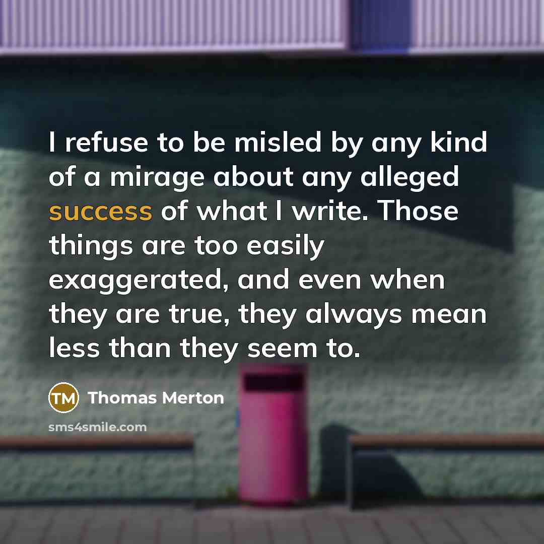 “I refuse to be misled by any kind of a…” quote by Thomas Merton