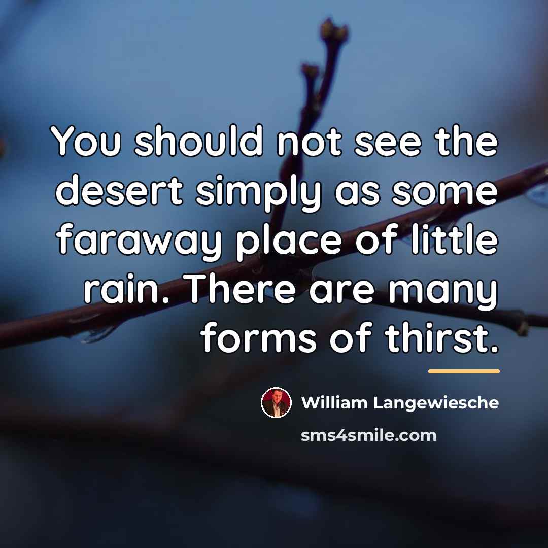 “You should not see the desert simply as some faraway…” quote by William Langewiesche