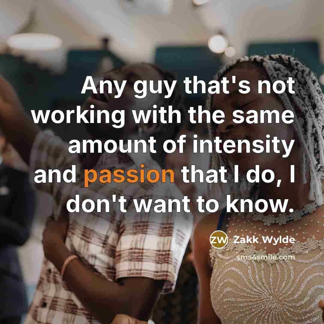 “Any guy that's not working with the same amount of…” quote by Zakk Wylde