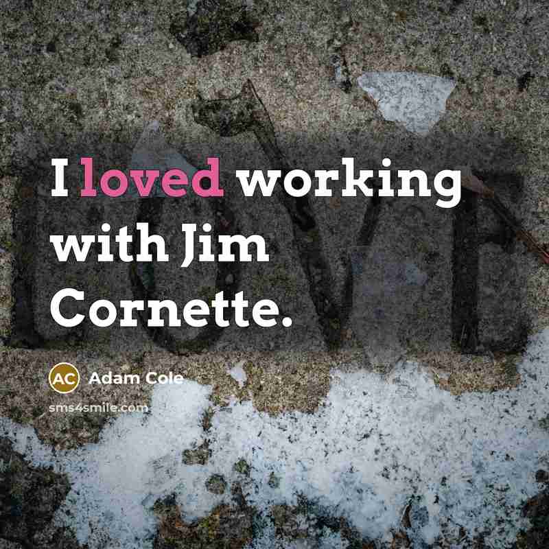 “I loved working with Jim Cornette.…” quote by Adam Cole