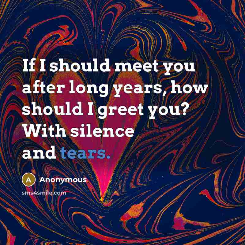 “If I should meet you after long years, how should…” quote by Anonymous
