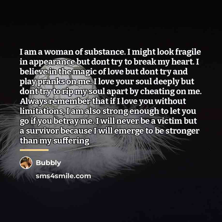 “I am a woman of substance. I might look fragile…” quote by Bubbly