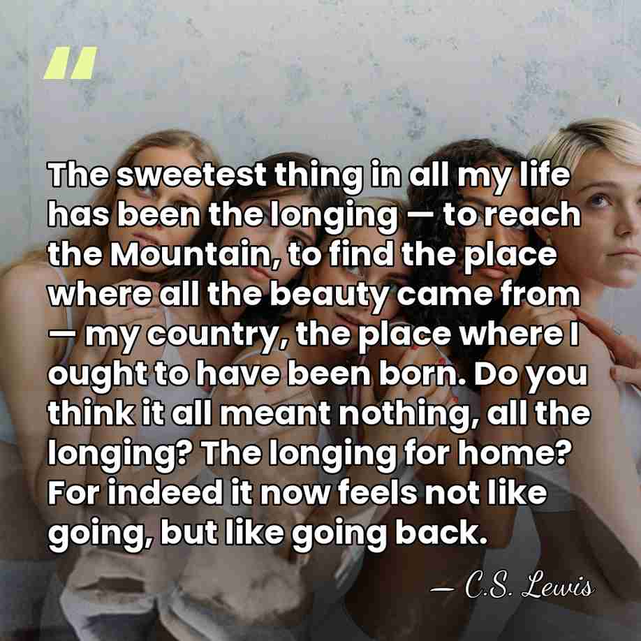 The sweetest thing in all my life has been the longing —&hellip; - C.S. Lewis