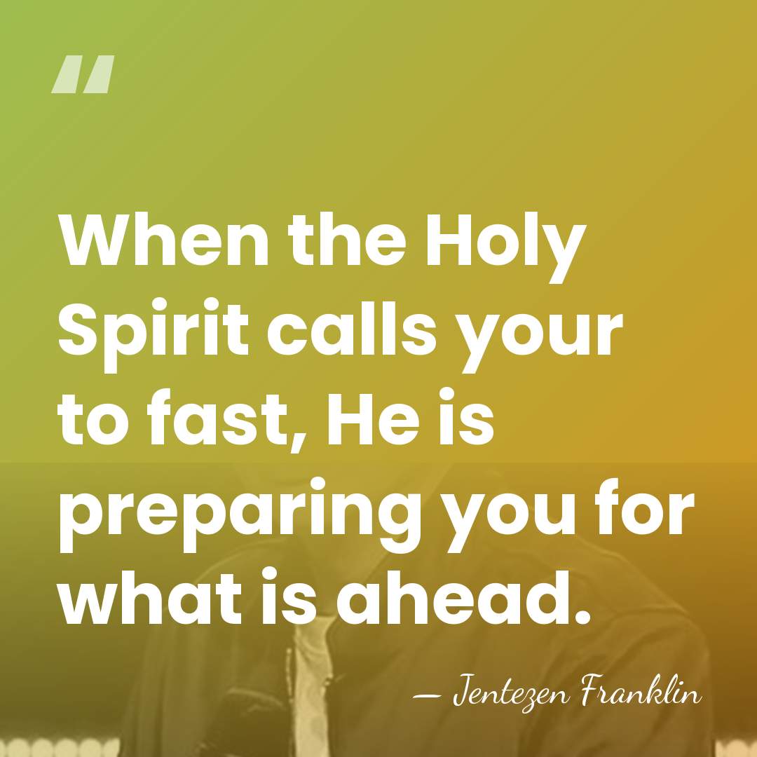 When the Holy Spirit calls your to fast, He is preparing you&hellip; - Jentezen Franklin