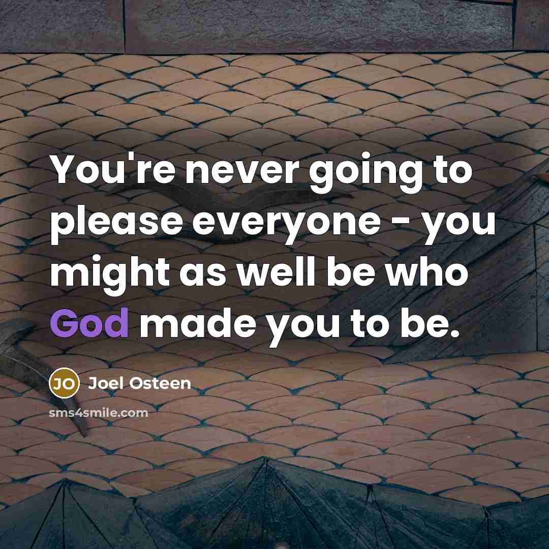 “You're never going to please everyone - you might as…” quote by Joel Osteen