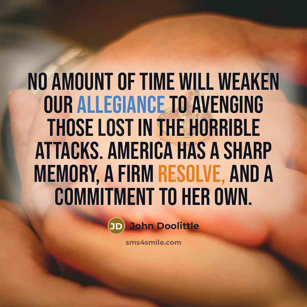 “No amount of time will weaken our allegiance to avenging…” quote by John Doolittle