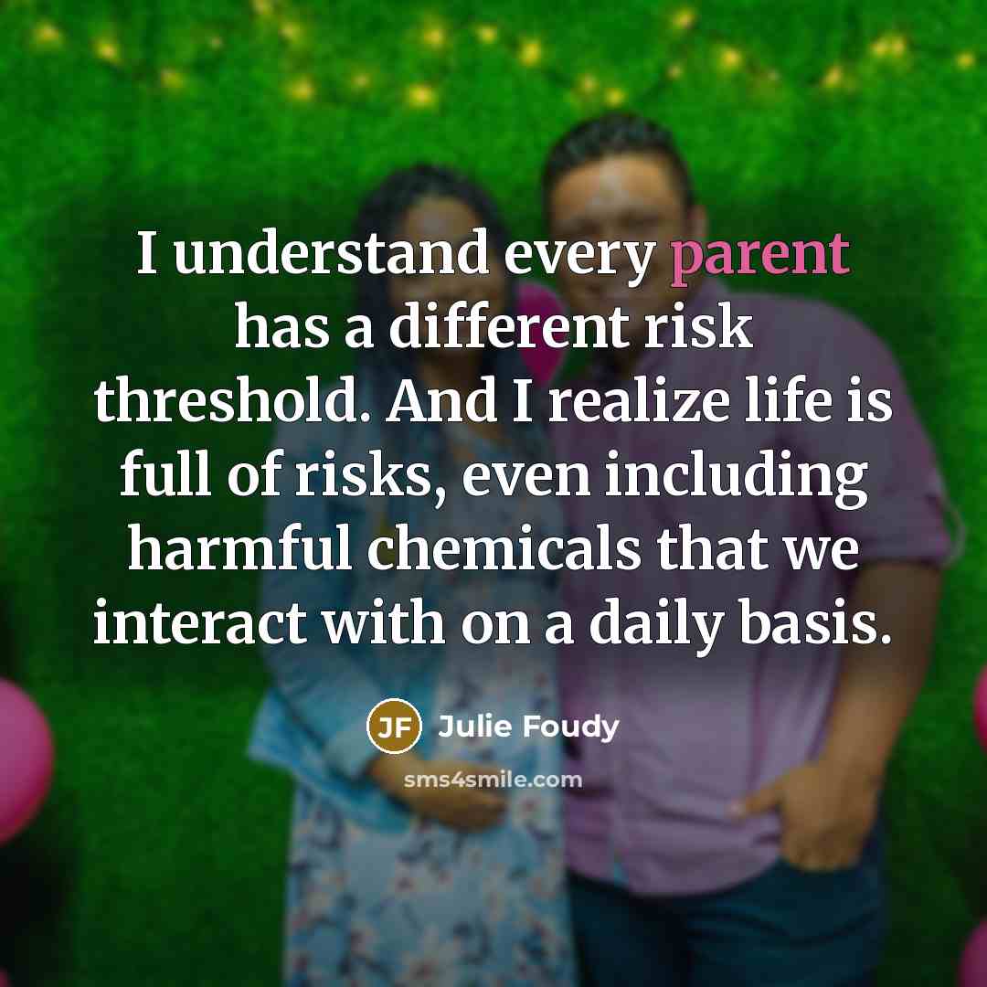 “I understand every parent has a different risk threshold. And…” quote by Julie Foudy