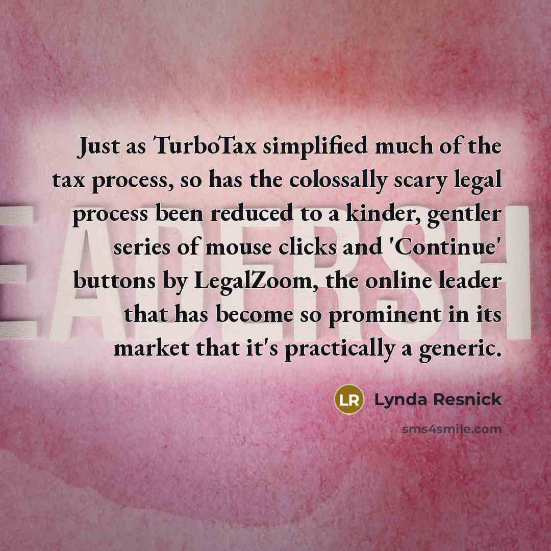 “Just as TurboTax simplified much of the tax process, so…” quote by Lynda Resnick