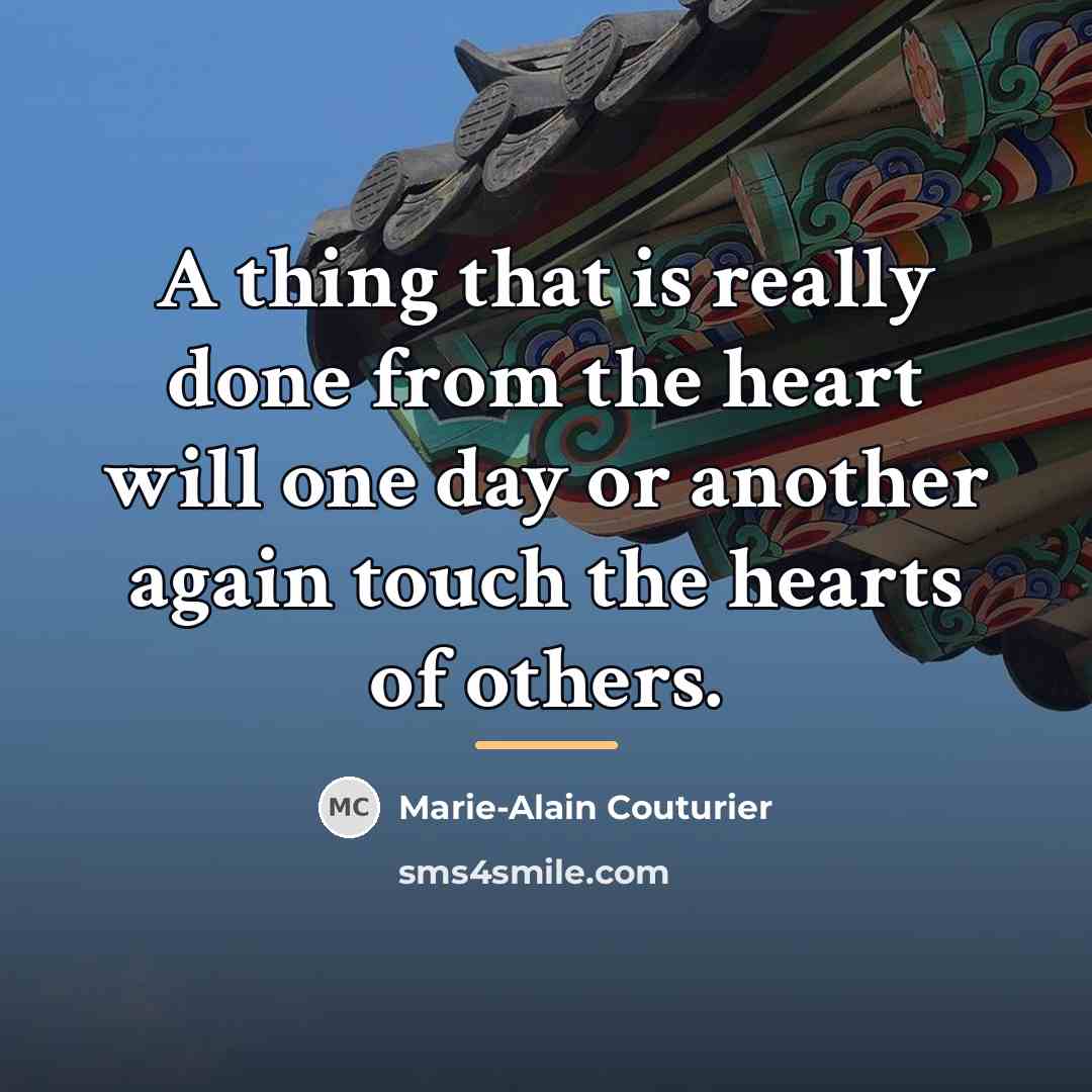 “A thing that is really done from the heart will…” quote by Marie-Alain Couturier