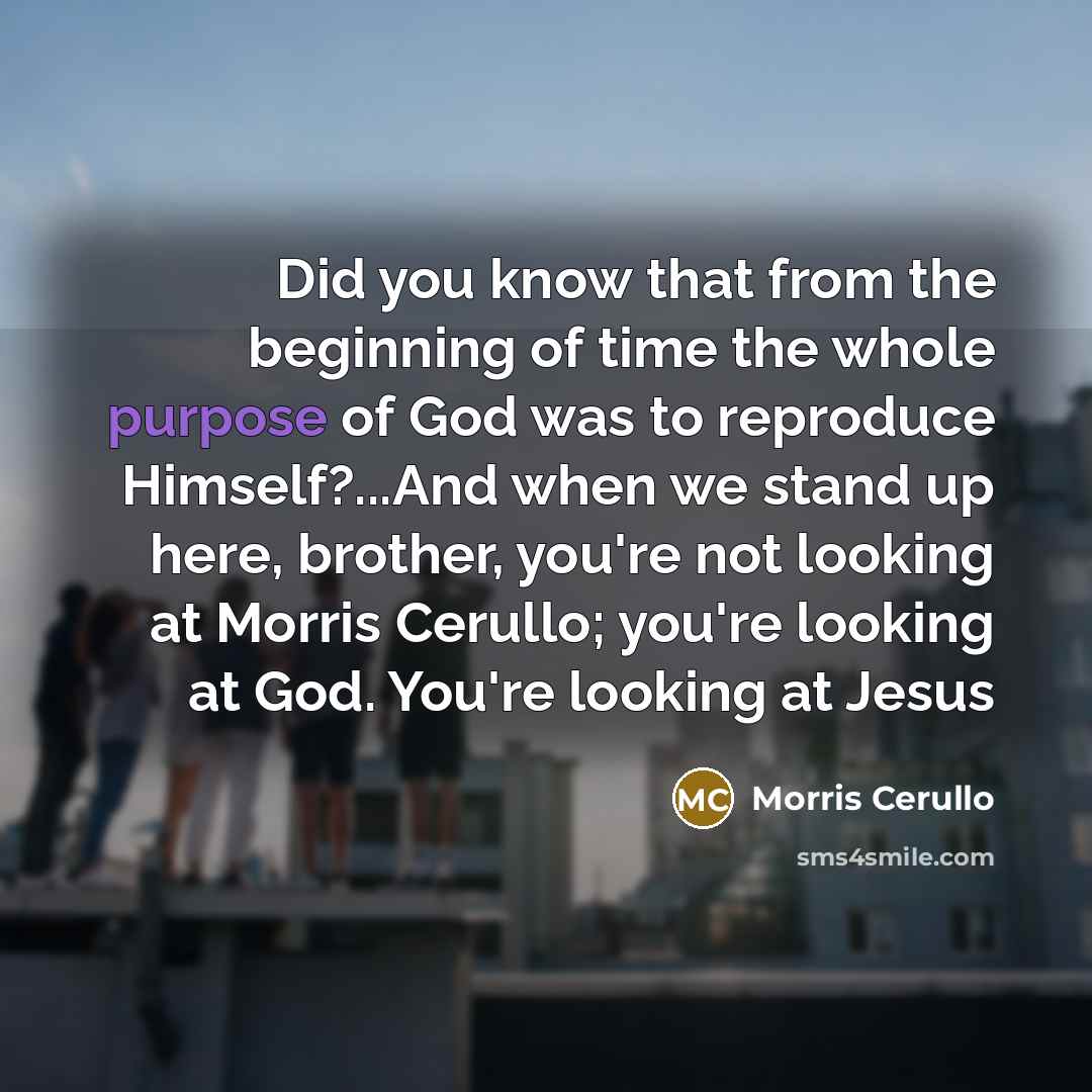 “Did you know that from the beginning of time the…” quote by Morris Cerullo