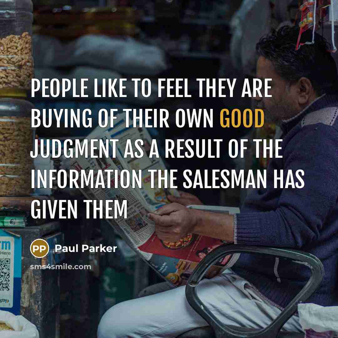 “People like to feel they are buying of their own…” quote by Paul Parker