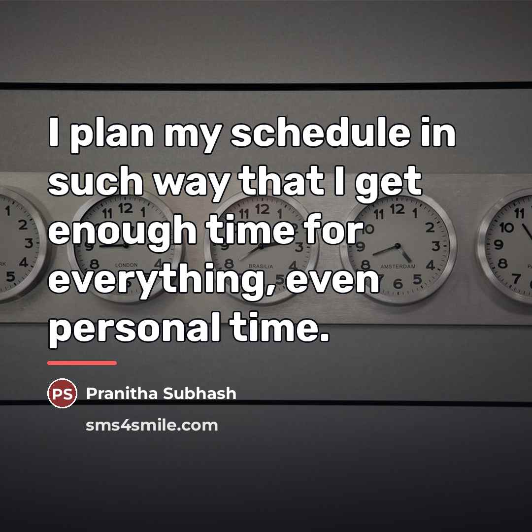 “I plan my schedule in such way that I get…” quote by Pranitha Subhash
