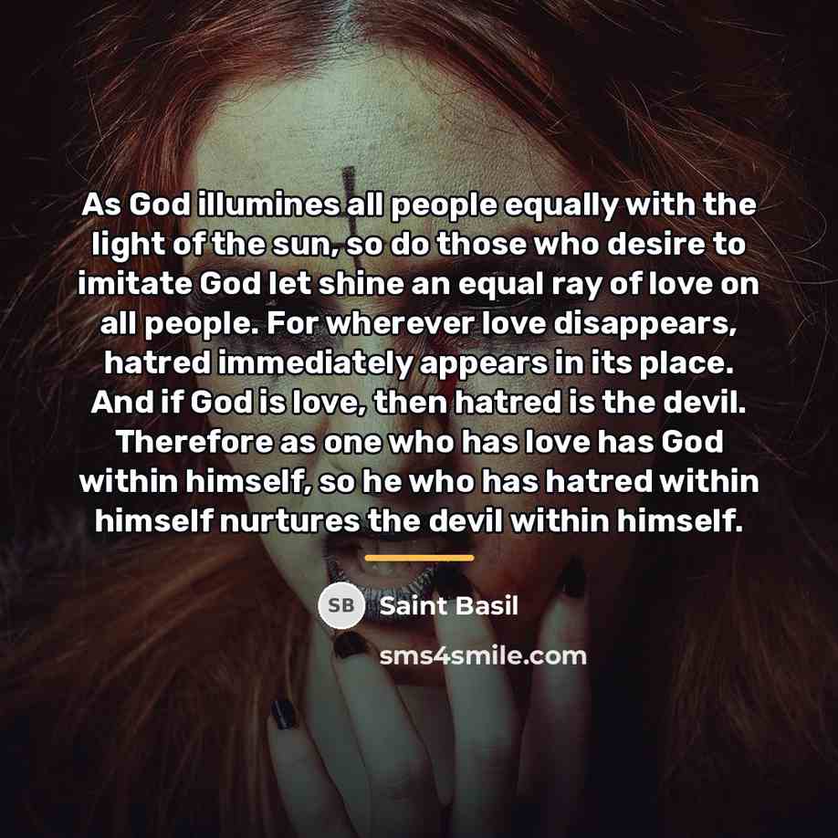 “As God illumines all people equally with the light of…” quote by Saint Basil