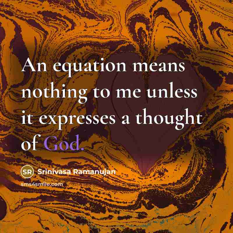 “An equation means nothing to me unless it expresses a…” quote by Srinivasa Ramanujan