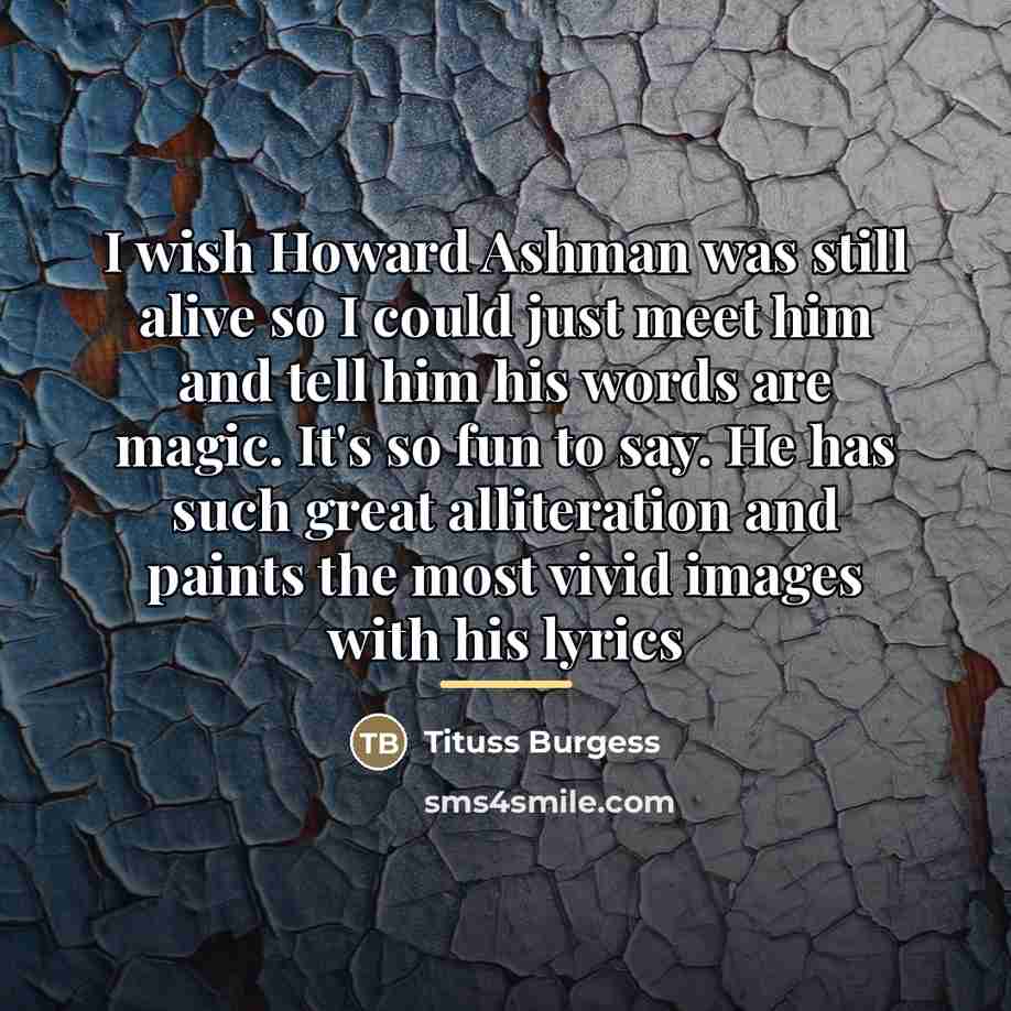 “I wish Howard Ashman was still alive so I could…” quote by Tituss Burgess