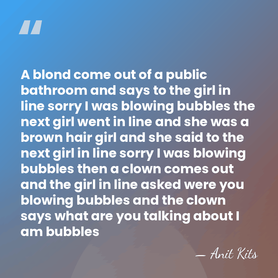 A blond come out of a public bathroom and says to the&hellip; - Anit Kits