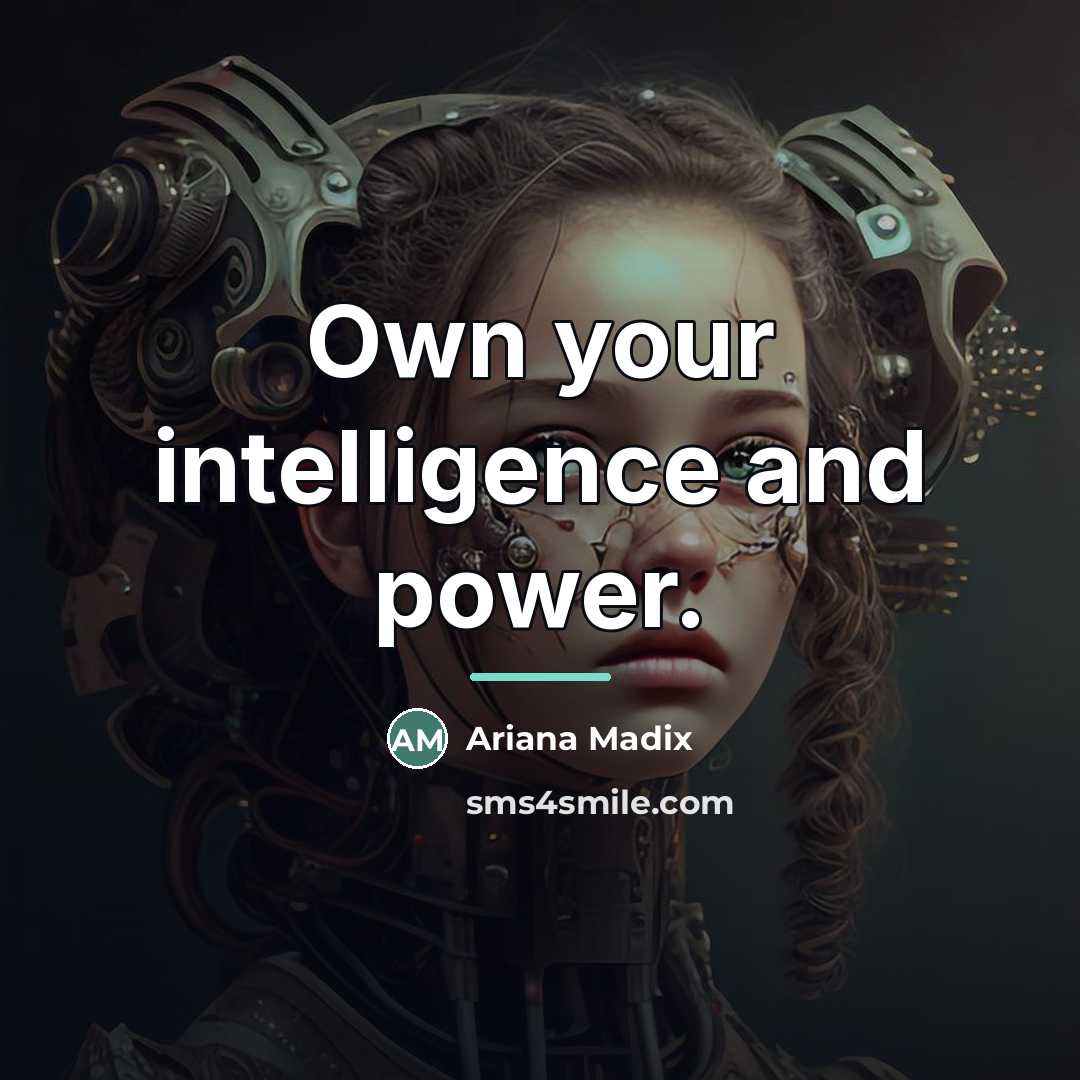 “Own your intelligence and power.…” quote by Ariana Madix