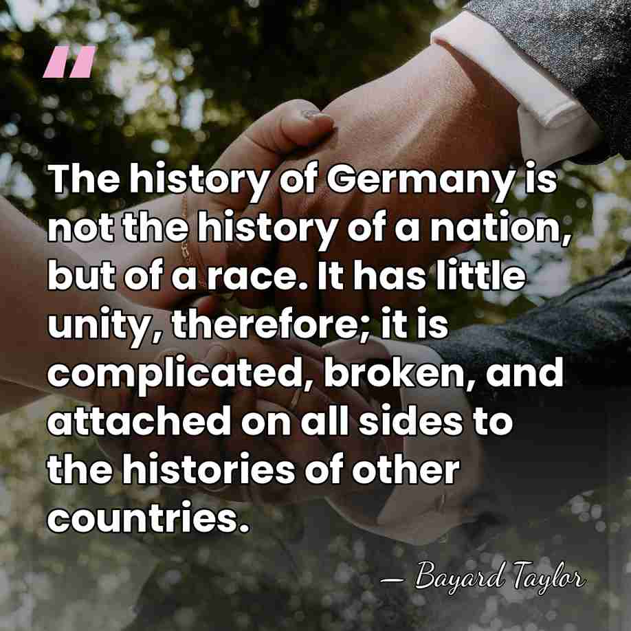 The history of Germany is not the history of a nation, but&hellip; - Bayard Taylor