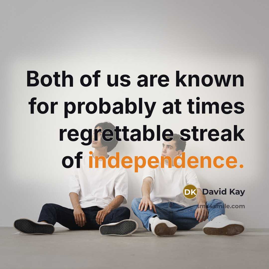 “Both of us are known for probably at times regrettable…” quote by David Kay