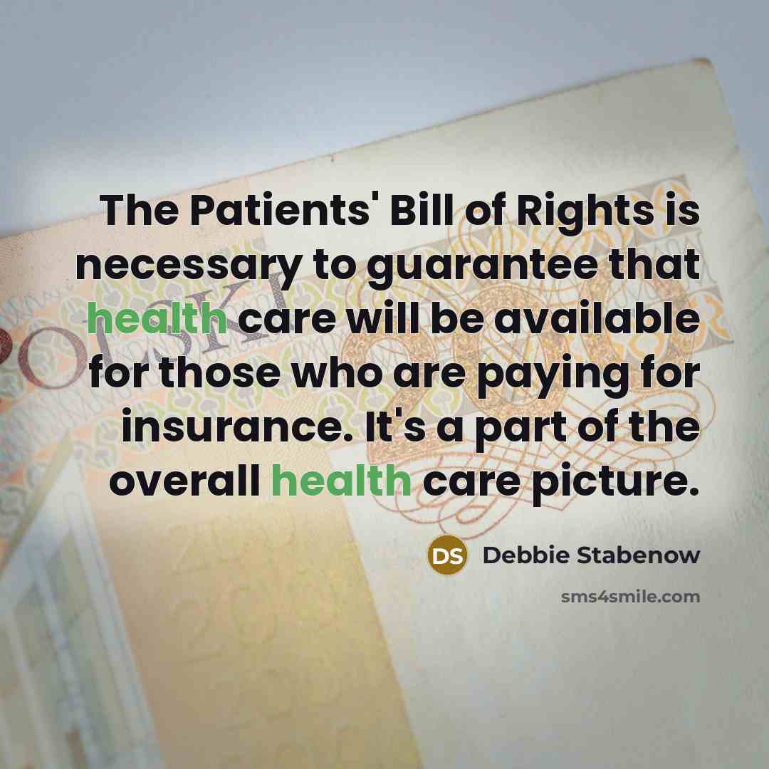 “The Patients' Bill of Rights is necessary to guarantee that…” quote by Debbie Stabenow