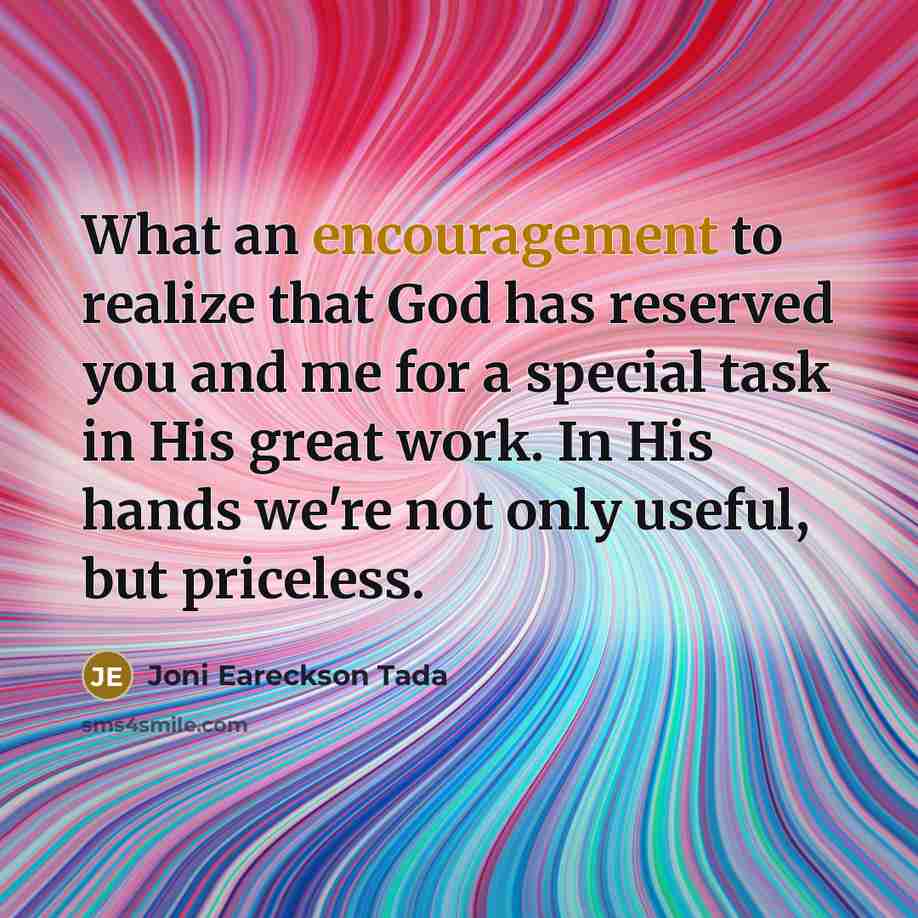 “What an encouragement to realize that God has reserved you…” quote by Joni Eareckson Tada