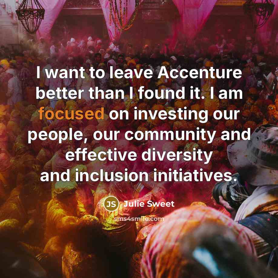 “I want to leave Accenture better than I found it.…” quote by Julie Sweet
