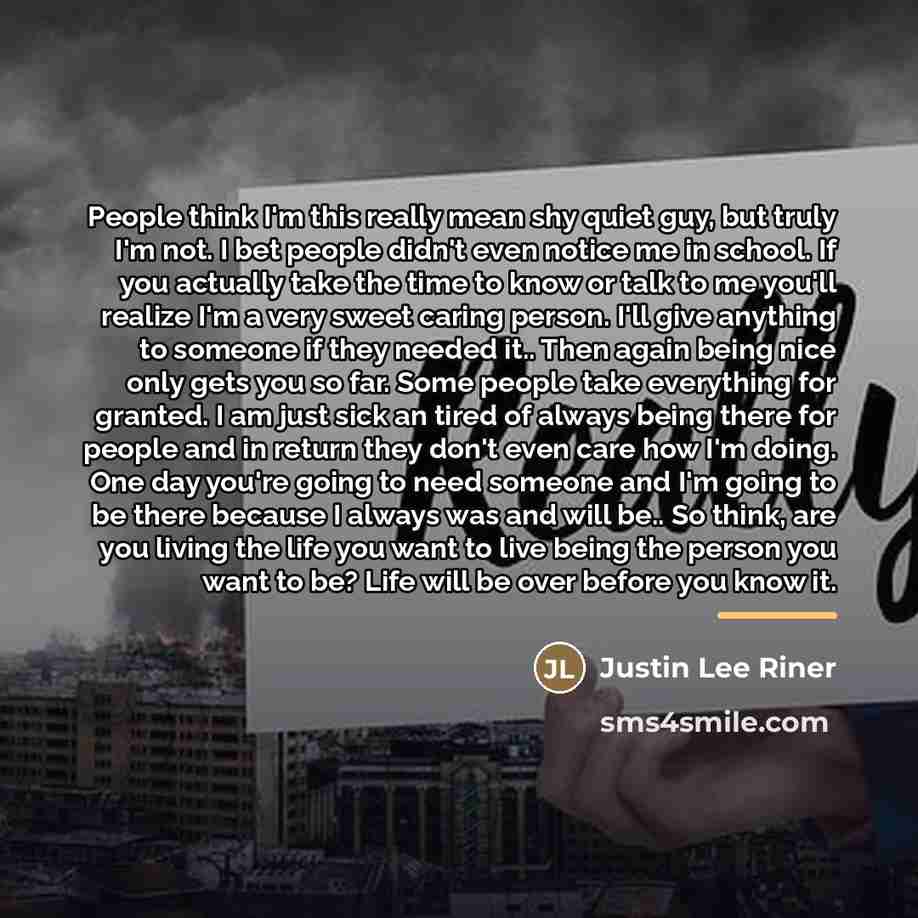 “People think I'm this really mean shy quiet guy, but…” quote by Justin Lee Riner