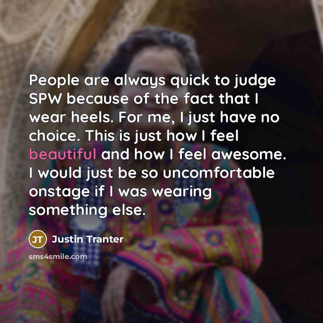 “People are always quick to judge SPW because of the…” quote by Justin Tranter