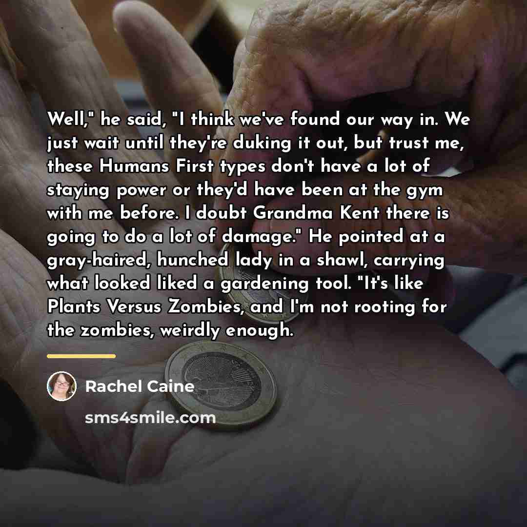 “Well," he said, "I think we've found our way in.…” quote by Rachel Caine