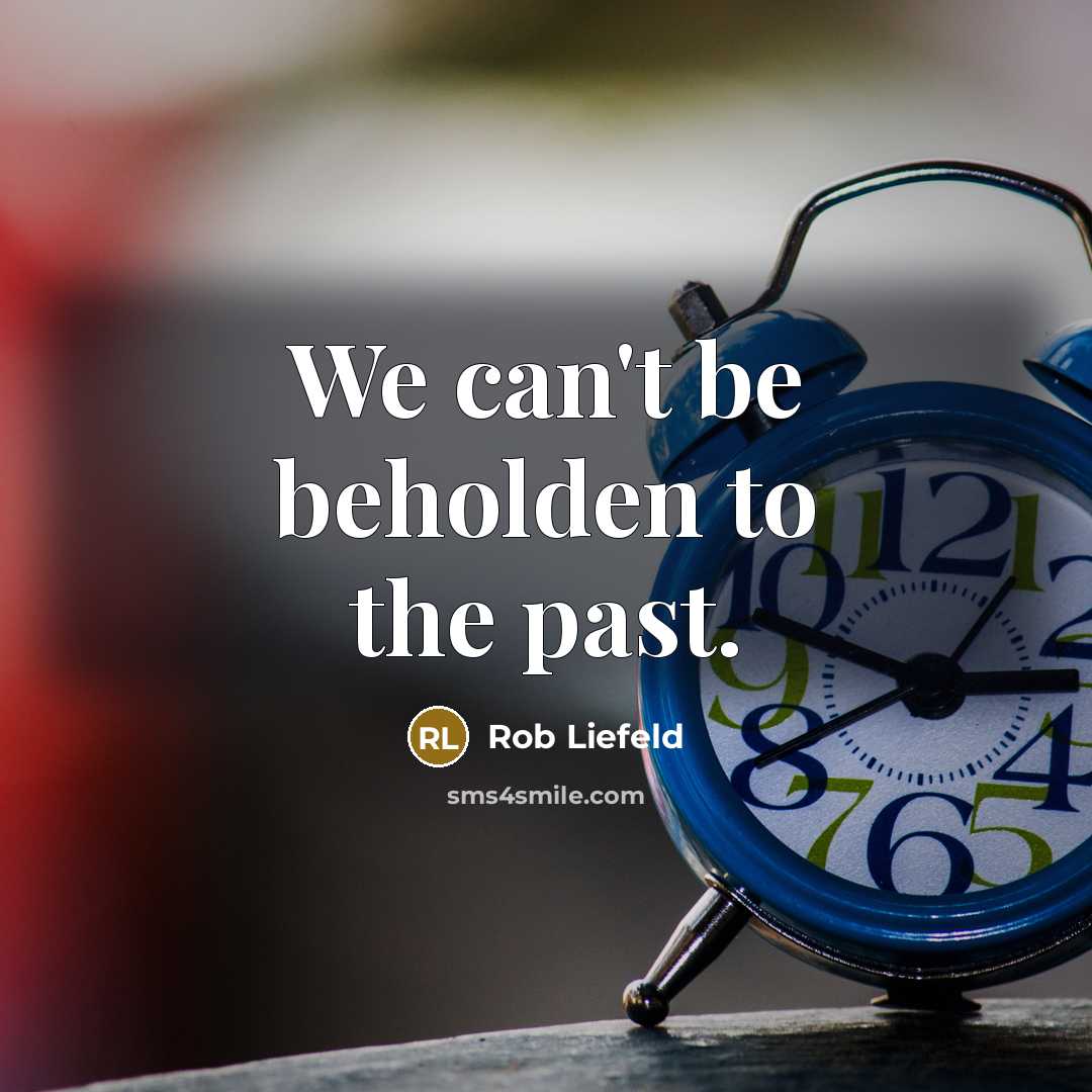 “We can't be beholden to the past.…” quote by Rob Liefeld