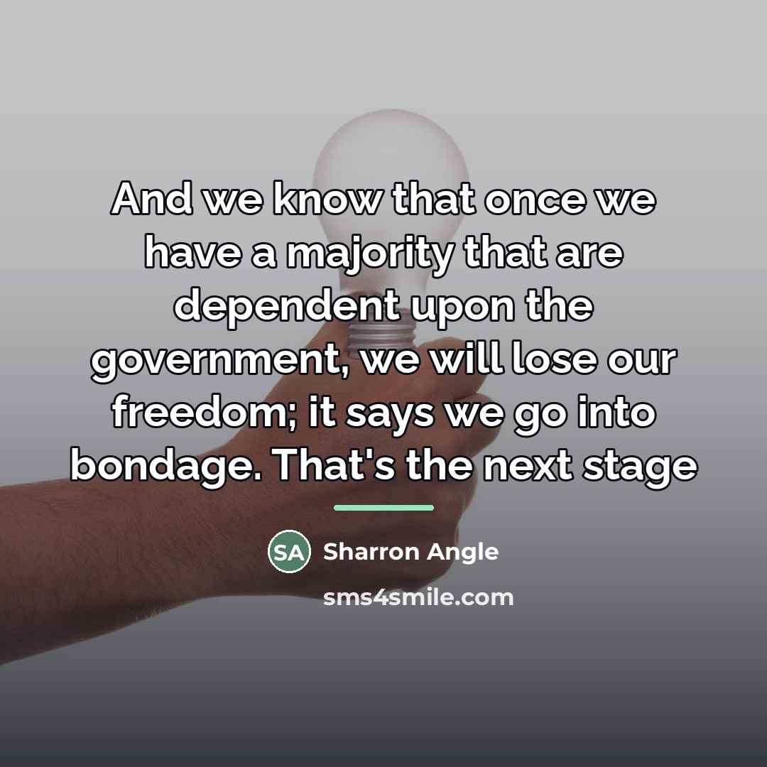“And we know that once we have a majority that…” quote by Sharron Angle