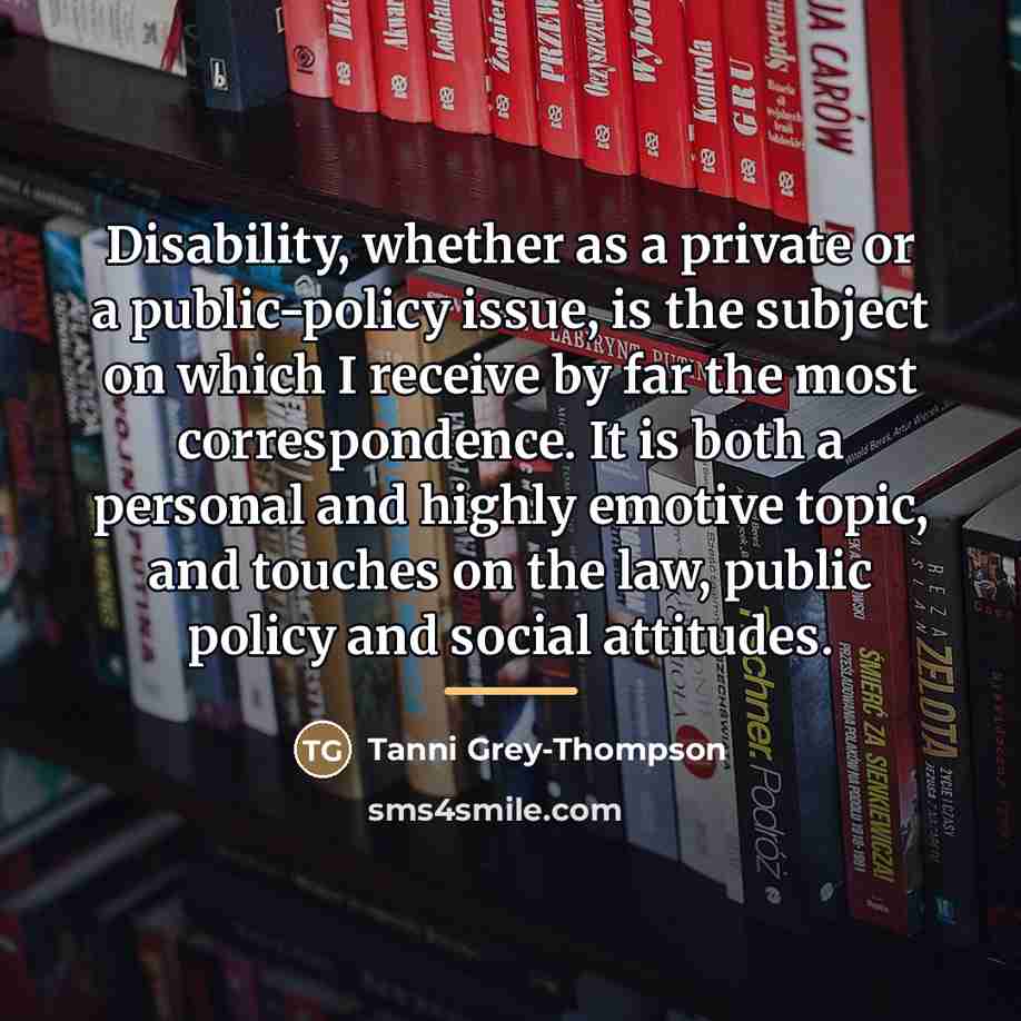 “Disability, whether as a private or a public-policy issue, is…” quote by Tanni Grey-Thompson