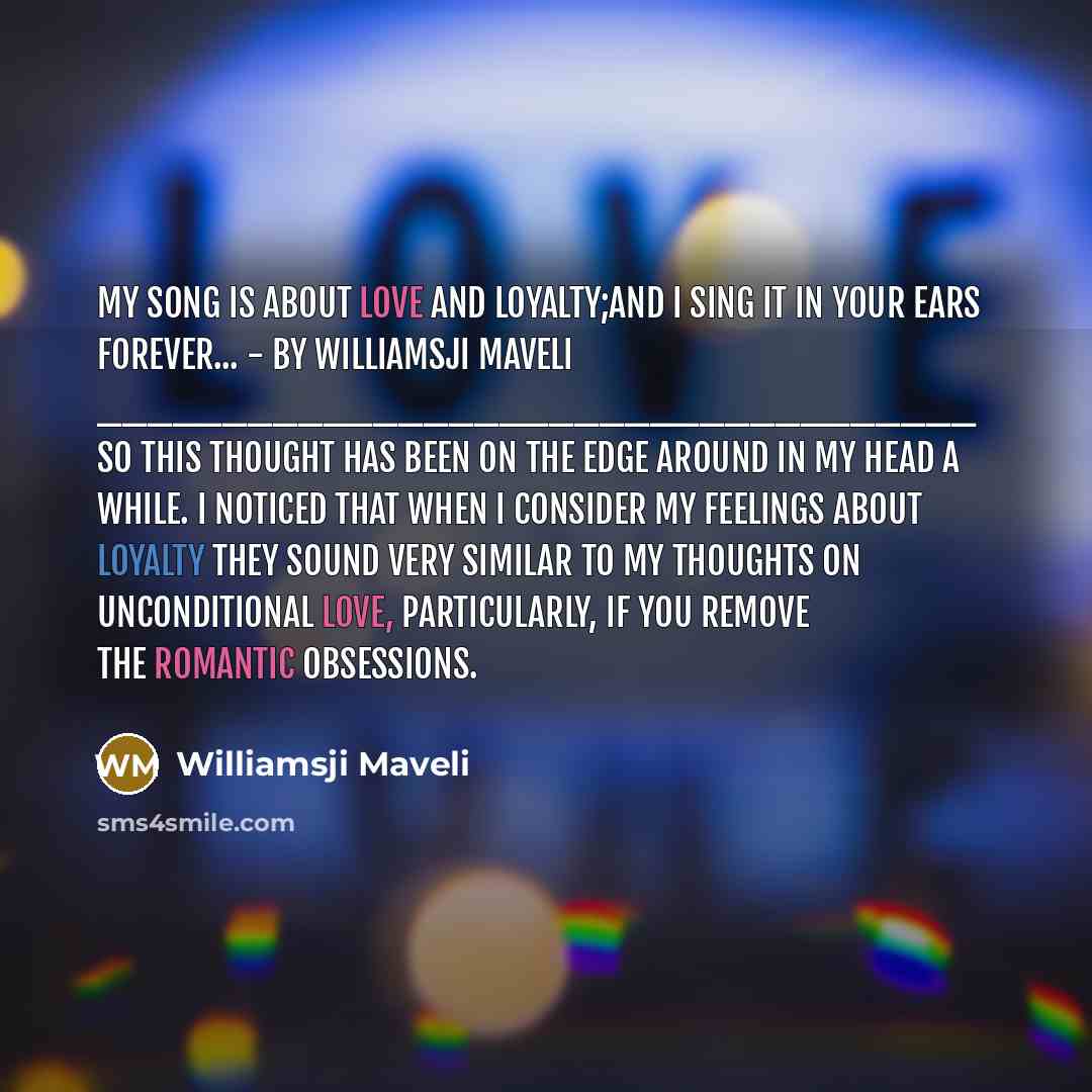 “My Song is about love and loyalty;and I sing it…” quote by Williamsji Maveli