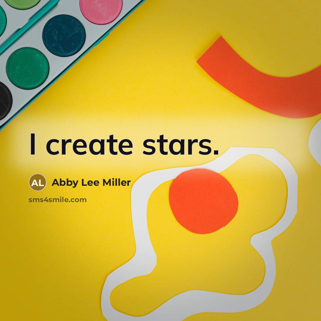“I create stars.…” quote by Abby Lee Miller