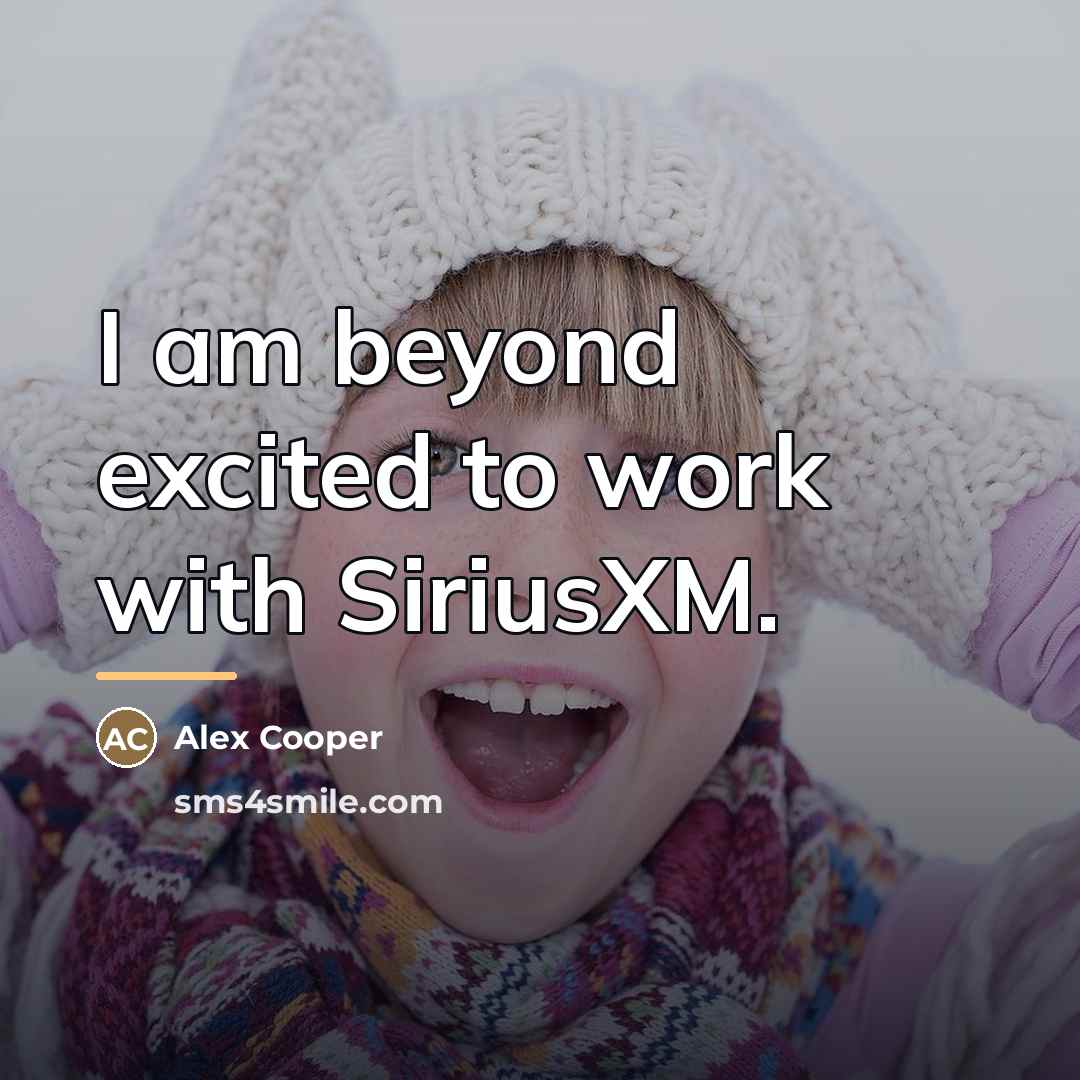 “I am beyond excited to work with SiriusXM.…” quote by Alex Cooper
