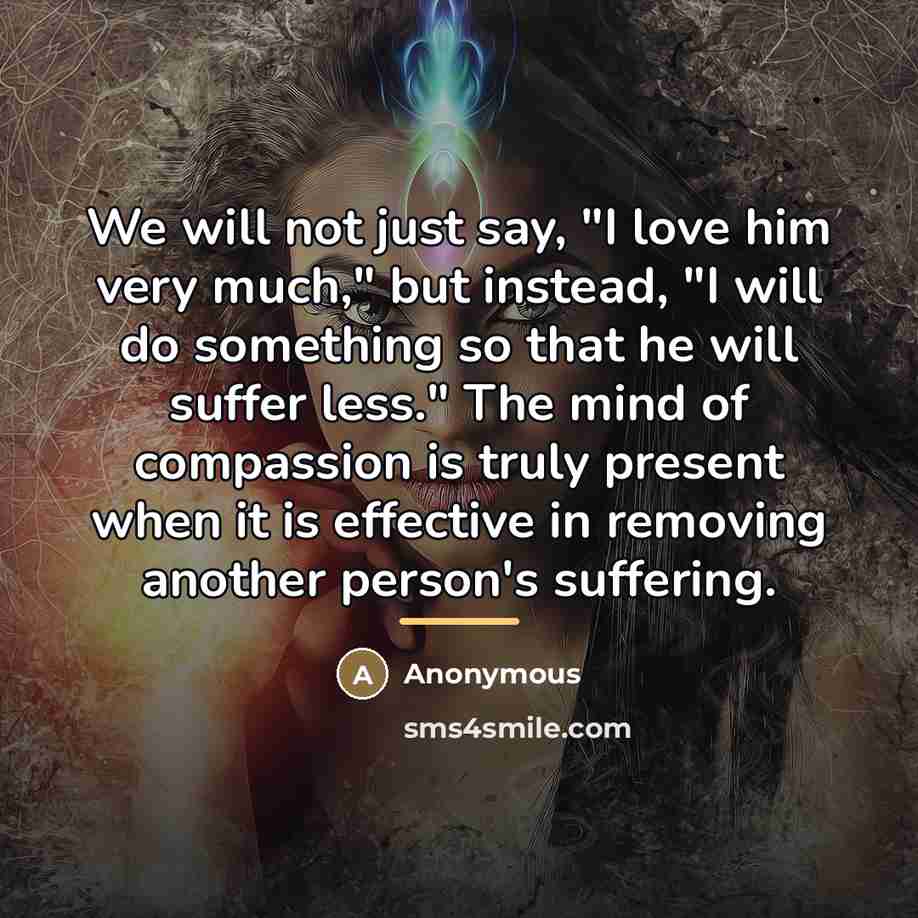 “We will not just say, "I love him very much,"…” quote by Anonymous