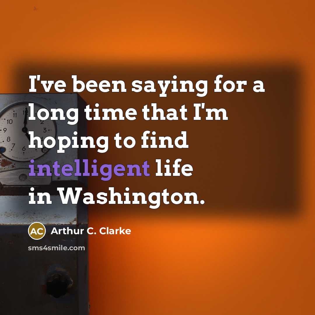 “I've been saying for a long time that I'm hoping…” quote by Arthur C. Clarke