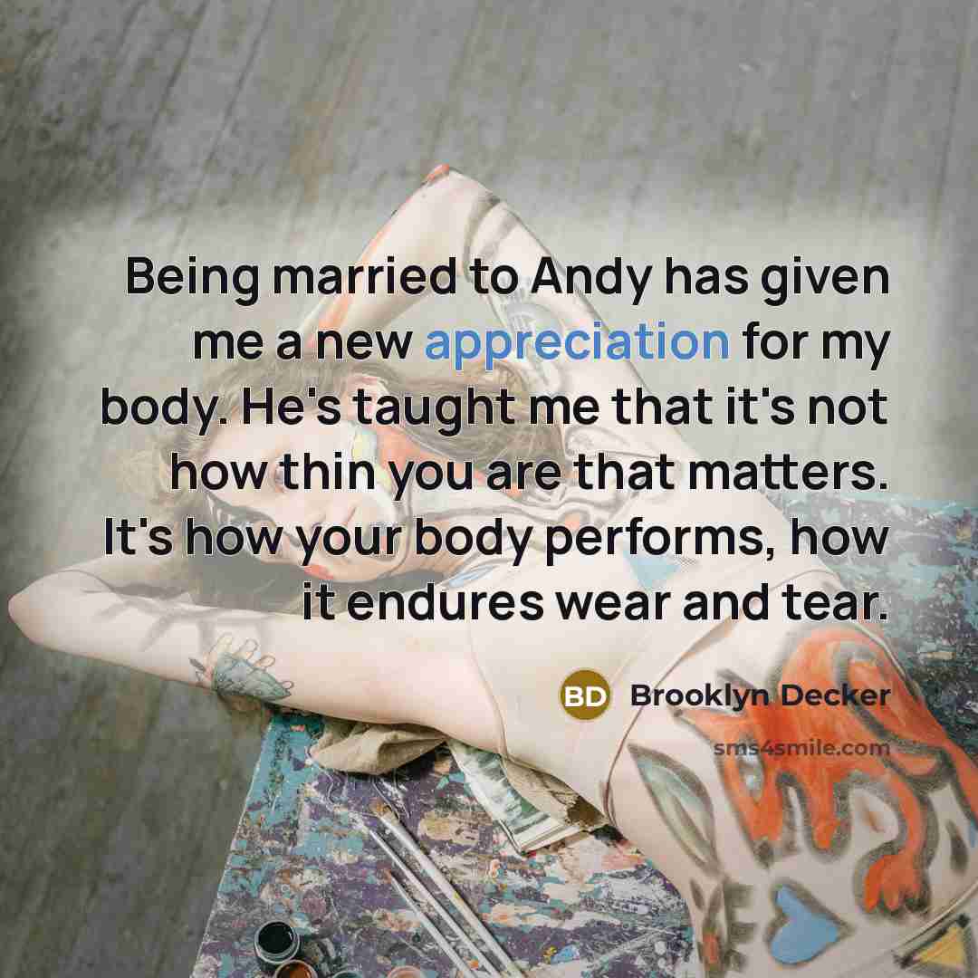 “Being married to Andy has given me a new appreciation…” quote by Brooklyn Decker