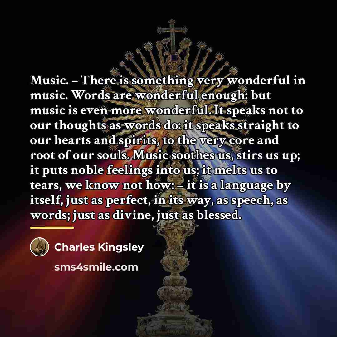 “Music. – There is something very wonderful in music. Words…” quote by Charles Kingsley