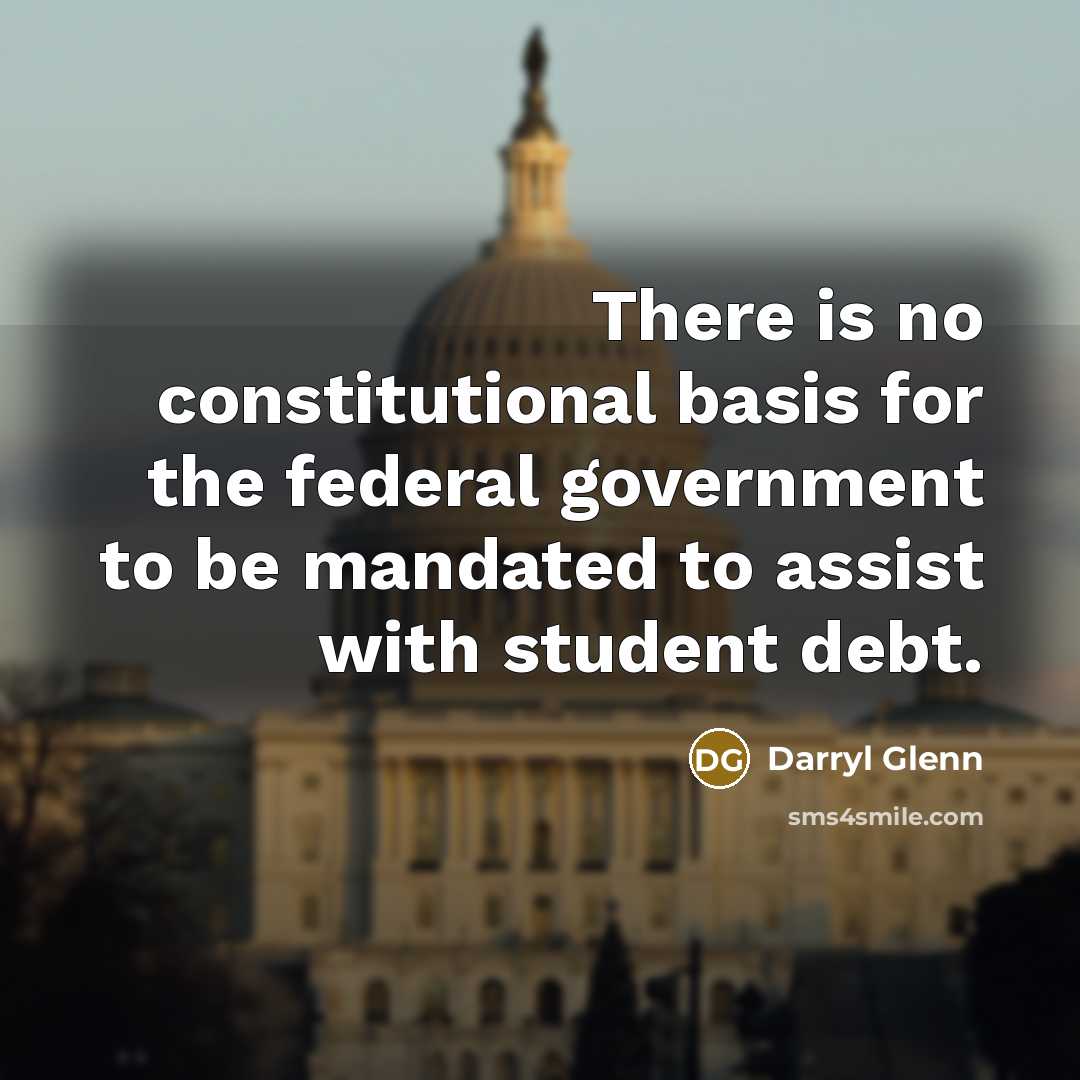 “There is no constitutional basis for the federal government to…” quote by Darryl Glenn
