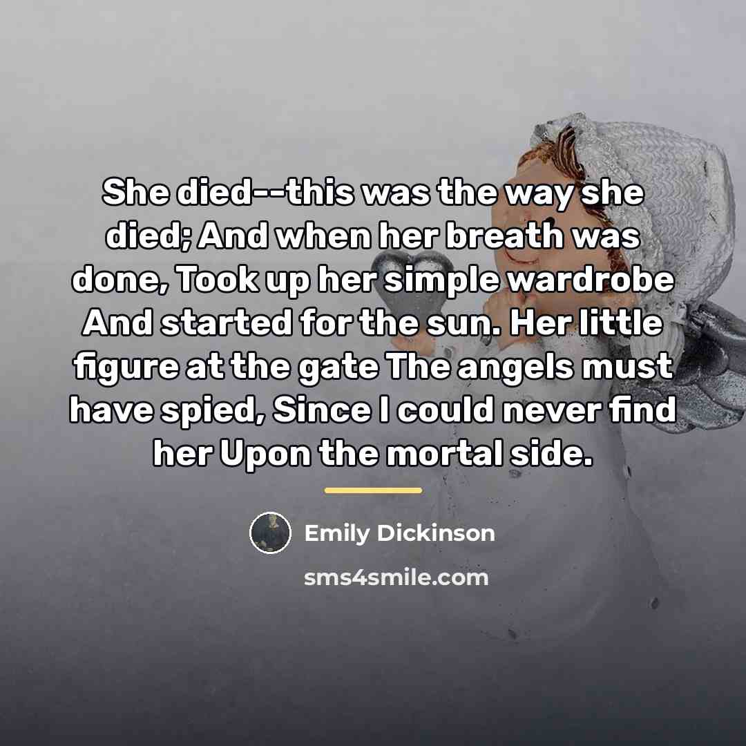 “She died--this was the way she died; And when her…” quote by Emily Dickinson
