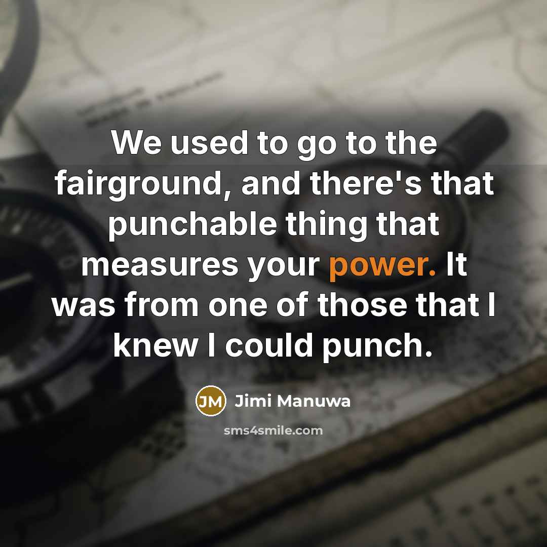 “We used to go to the fairground, and there's that…” quote by Jimi Manuwa