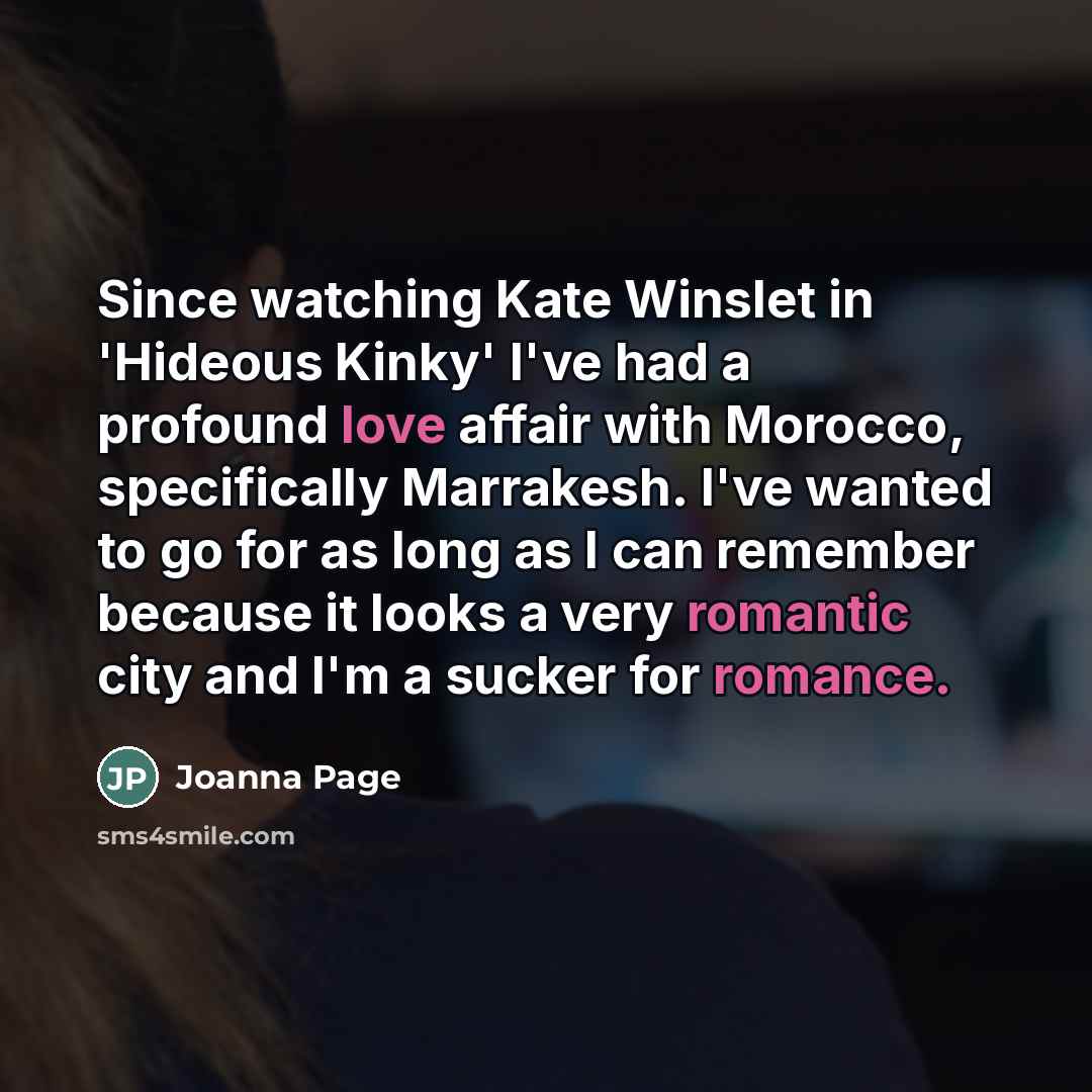 “Since watching Kate Winslet in 'Hideous Kinky' I've had a…” quote by Joanna Page