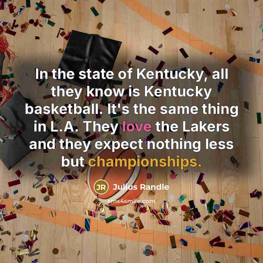 “In the state of Kentucky, all they know is Kentucky…” quote by Julius Randle
