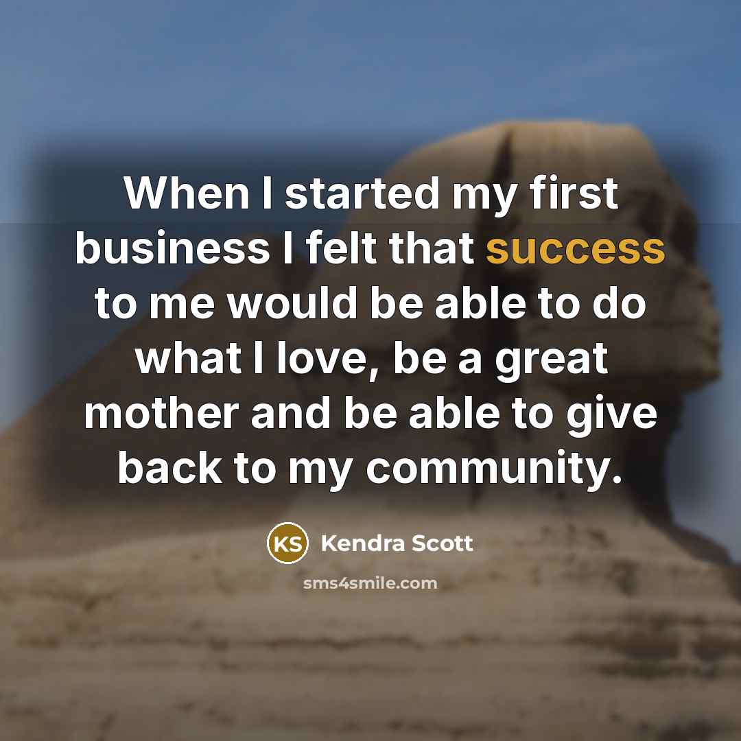 “When I started my first business I felt that success…” quote by Kendra Scott