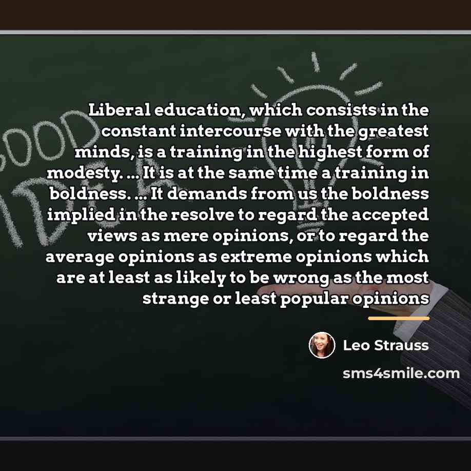 “Liberal education, which consists in the constant intercourse with the…” quote by Leo Strauss