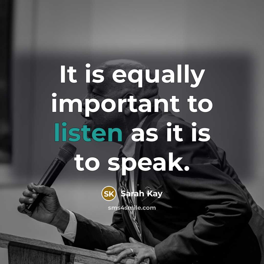 “It is equally important to listen as it is to…” quote by Sarah Kay