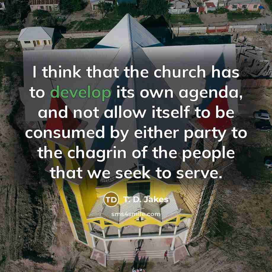 “I think that the church has to develop its own…” quote by T. D. Jakes